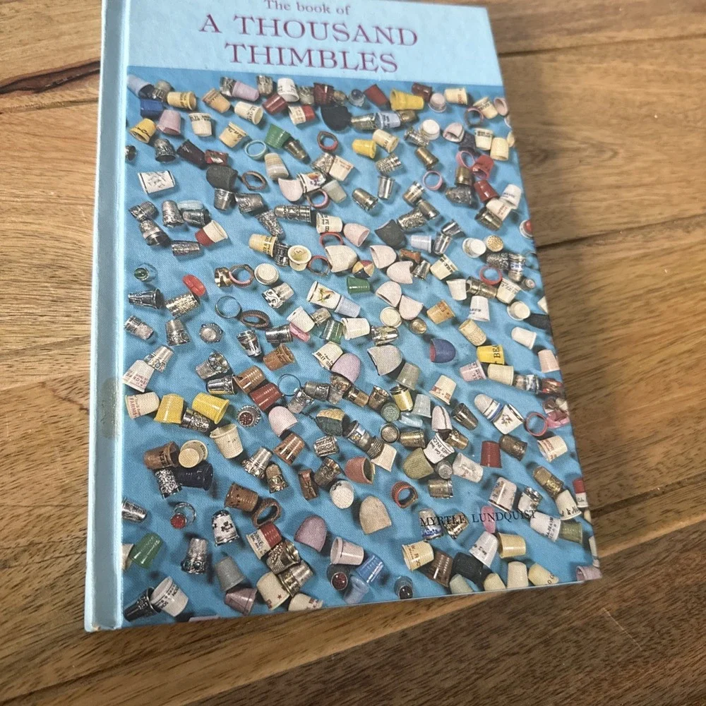 Book of a Thousand Thimbles by Myrtle Lundquist ( Hardcover)